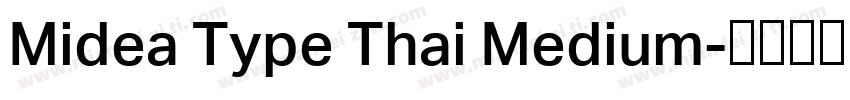 Midea Type Thai Medium字体转换